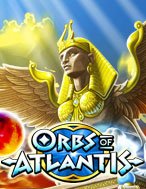 Orbs of Atlantis Slot