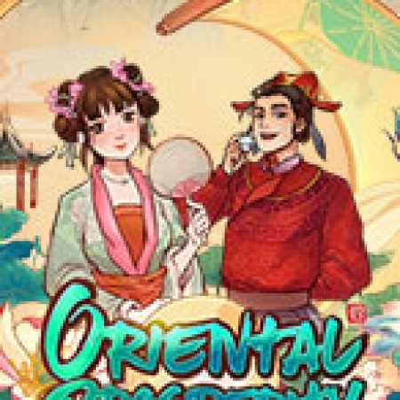 Trai Tài Gái Sắc – Oriental Prosperity Slot