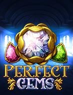 Viên Ngọc Hoàn Hảo – Perfect Gems Slot