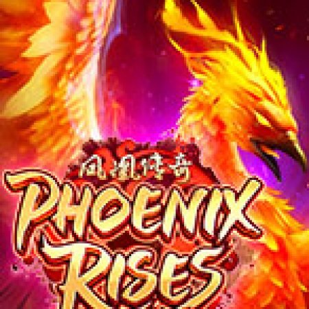 Phượng Hoàng Tái Sinh – Phoenix Rises Slot