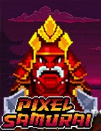 Pixel Samurai Slot