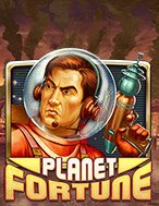 Khám Phá Vũ Trụ – Planet Fortune Slot