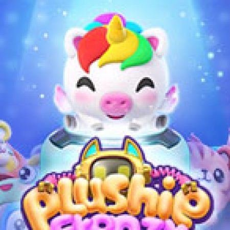 Máy Gắp Thú Tinh Nghịch – Plushie Frenzy Slot