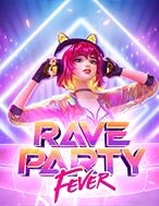 Hòa Âm Và Ánh Sáng – Rave Party Fever Slot