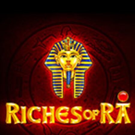 Thần Ra Xứ Ai Cập – Riches of RA Slot