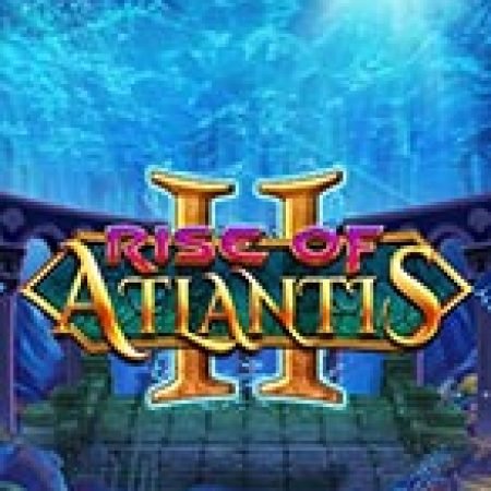 Rise of Atlantis 2 Slot