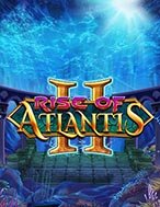 Rise of Atlantis 2 Slot