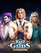 Vị Thần Trỗi Dậy: Reckoning – Rise of Gods: Reckoning Slot