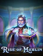 Sự Trỗi Dậy Của Merlin – Rise of Merlin Slot