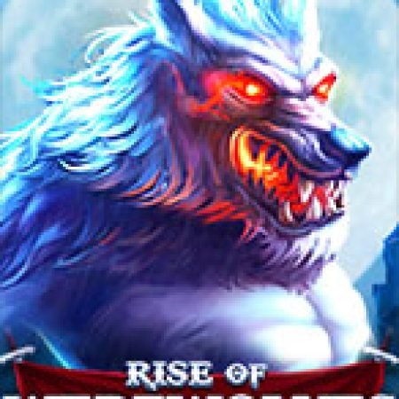 Rise of Werewolves Slot