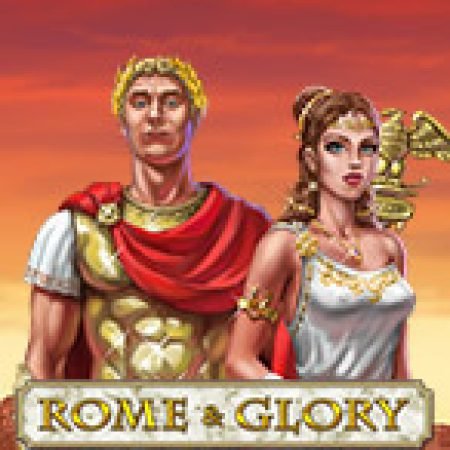 Rome and Glory Slot