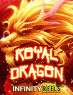 Royal Dragon Infinity Reels Slot