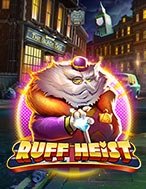 Vụ Cướp Thế Kỉ – Ruff Heist Slot