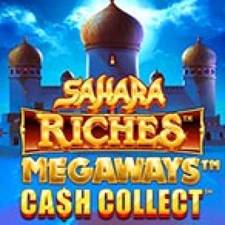 Sahara Riches Megaways: Cash Collect™ Slot