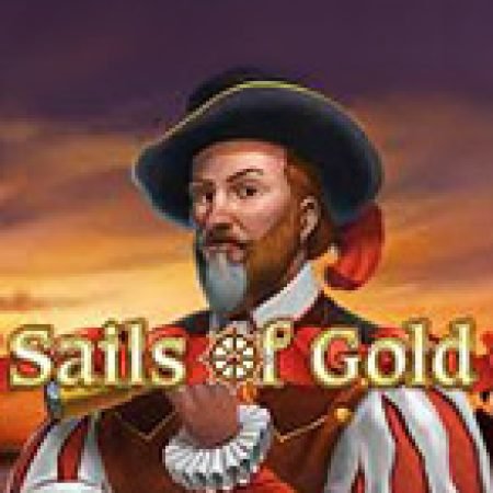 Cánh Buồm Dặm Xa – Sails of Gold Slot