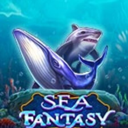 Biển Xanh Sâu Thẳm – Sea Fantasy Slot