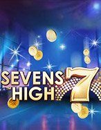 Sevens High Slot