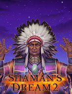 Shamans Dream 2 Slot