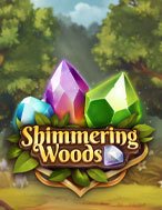 Khu Rừng Lung Linh – Shimmering Woods Slot