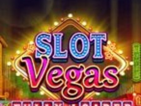 Bay Cùng Slot Vegas – Slot Vegas Fully Loaded