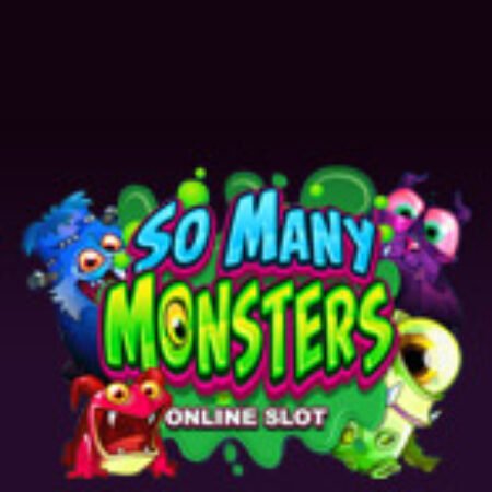 Vương Quốc Quái Vật – So Many Monsters Slot