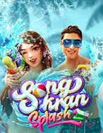 Quay Cuồng Đón Tết Thái Lan – Songkran Splash Slot