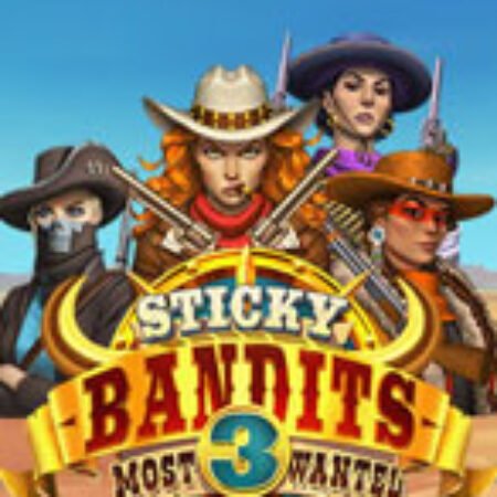 Sticky Bandits 3 Most Wanted Slot