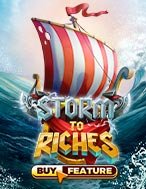 Hải Trình Đổi Đời – Storm to Riches Slot