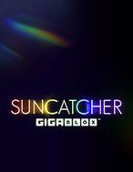 Suncatcher Gigablox Slot