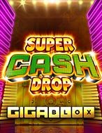 Super Cash Drop Giga Blox Slot