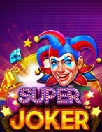 Chú Hề Dí Dỏm – Super Joker Slot