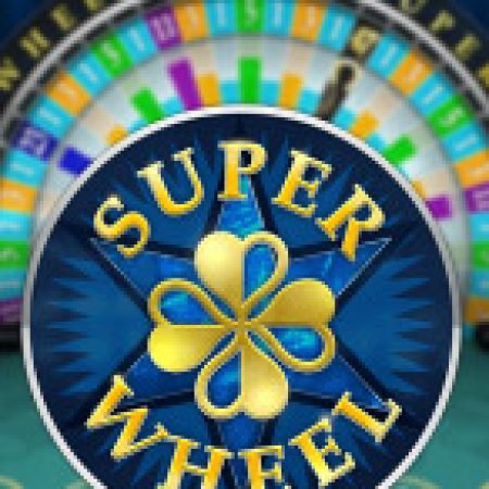 Vòng Quay Kì Diệu 2 – Super Wheel Slot