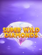 Super Wild Diamonds Slot