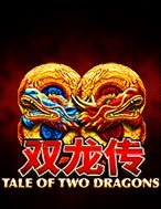 Tale of Two Dragons Jackpot Edition Slot