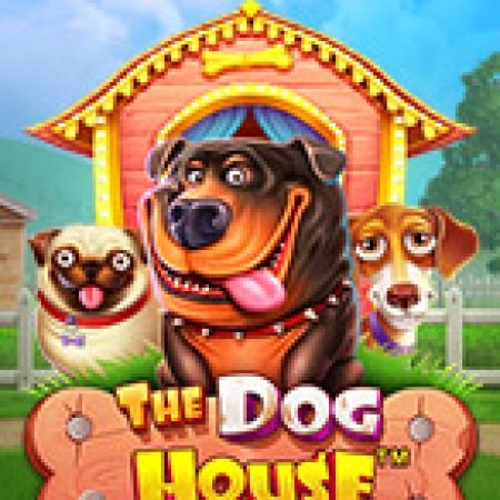 Thế Giới Cún Cưng – The Dog House Slot