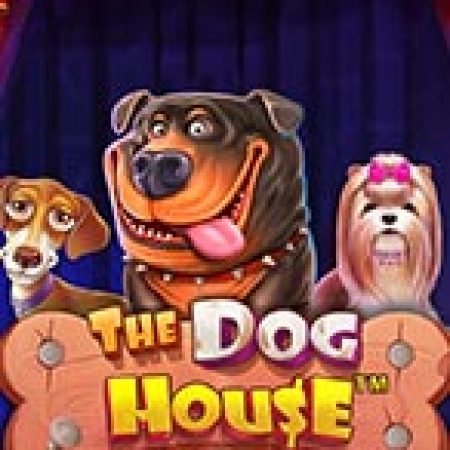 Xiếc Thú – The Dog House Dice Show Slot