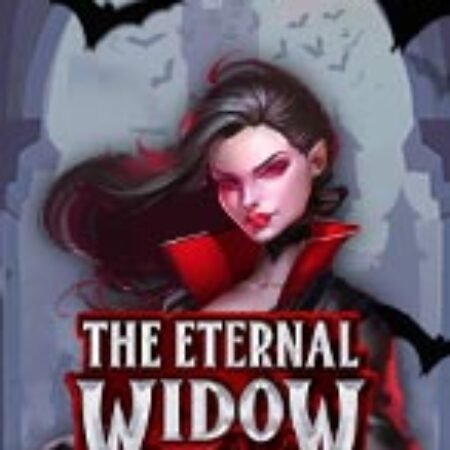 Góa Phụ Đen – The Eternal Widow Slot