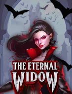 Góa Phụ Đen – The Eternal Widow Slot