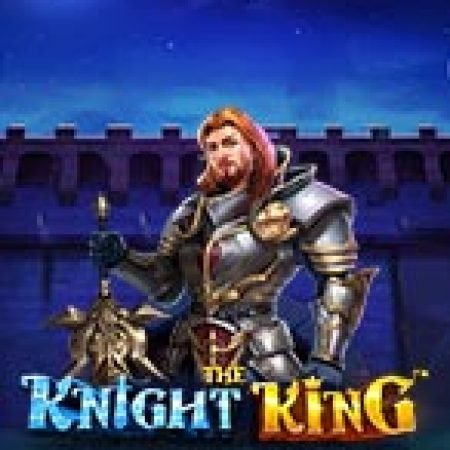 Kị Sĩ Bóng Đêm – The Knight King Slot