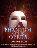 Bóng Ma Trong Nhà Hát – The Phantom of the Opera Slot