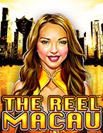 The Reel Macau Slot