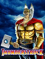 Thần Sấm – Thunderstruck Slot