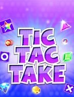 Xếp Kim Cương Tic Tac – Tic Tac Take Slot