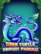 Tiger Turtle Dragon Phoenix Slot