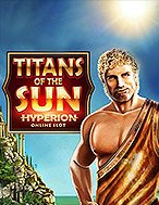 Thần Mặt Trời: Hyperion – Titans of the Sun: Hyperion Slot