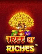 Cây Phú Quý – Tree of Riches Slot