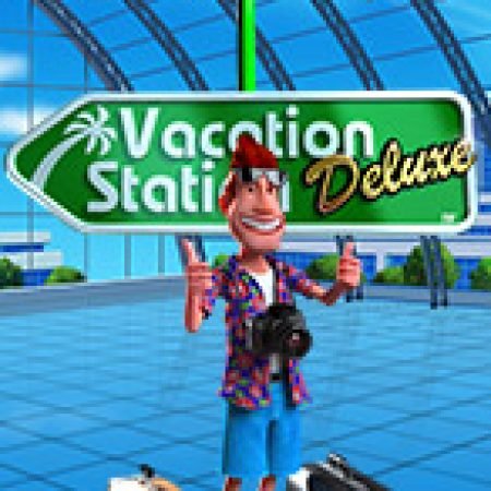 Vacation Station Deluxe Slot