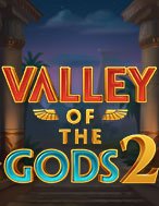 Valley of the Gods 2 Slot