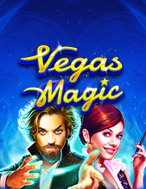 Ma Thuật Las Vegas – Vegas Magic Slot