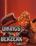 Vikings Go Berzerk: Reloaded Slot